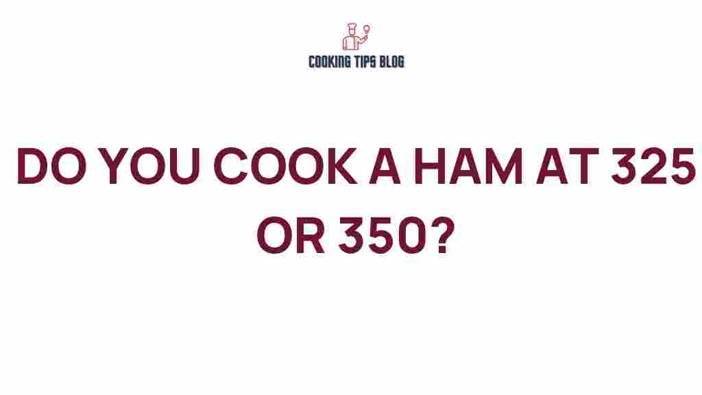 cook-ham-325-or-350