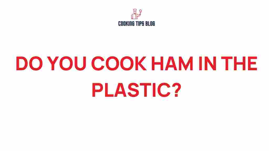 cooking-ham-in-plastic
