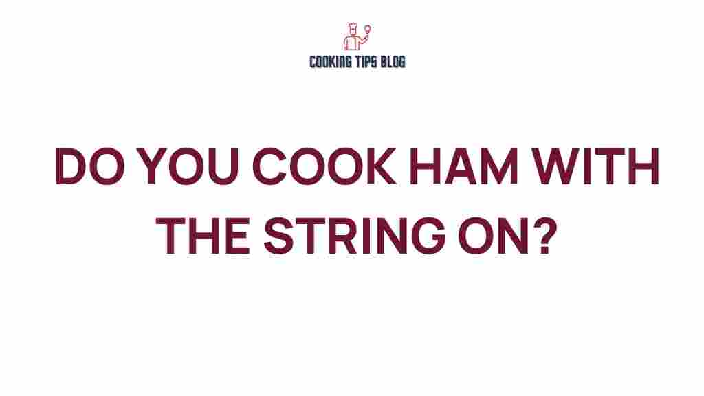 cook-ham-with-string-on