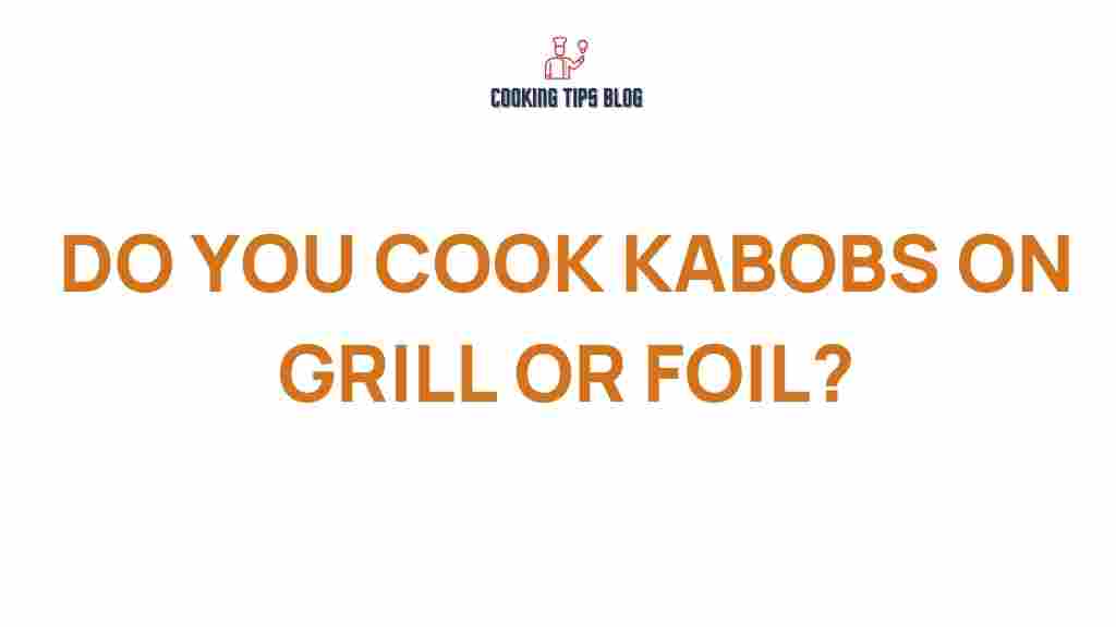 kabobs-grill-or-foil