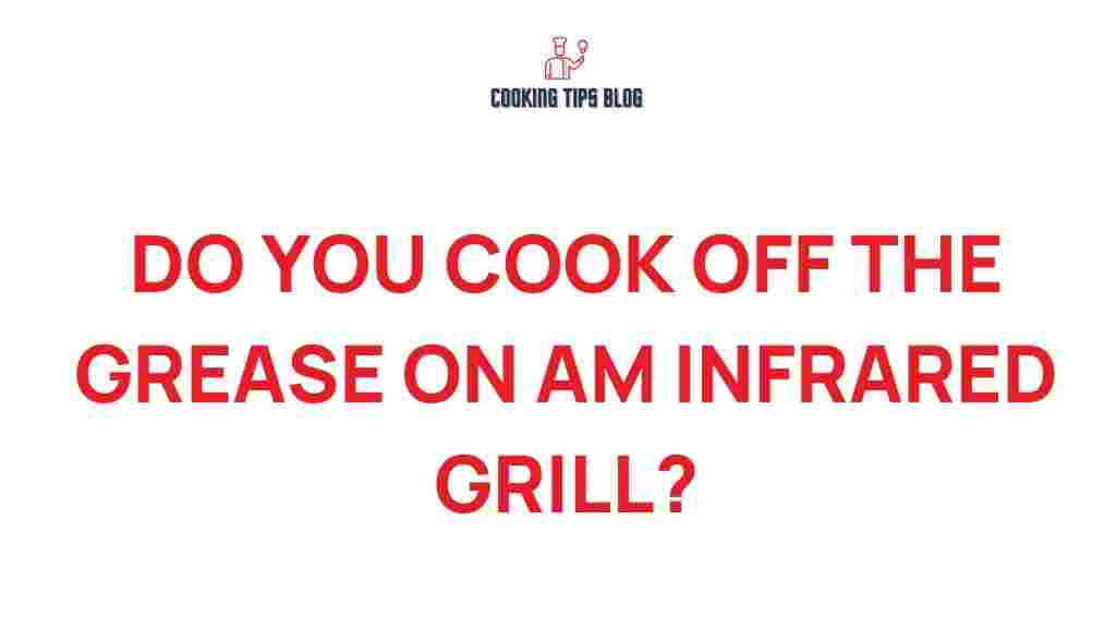 infrared-grill-cook-off-grease