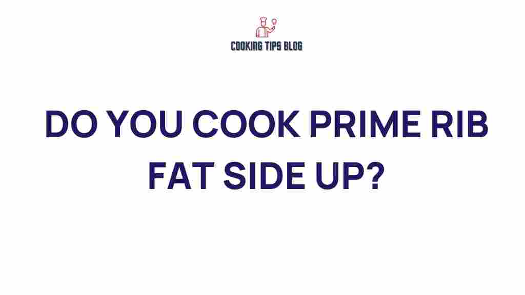 prime-rib-fat-side-up