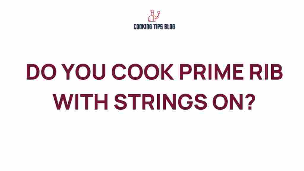 prime-rib-cook-strings