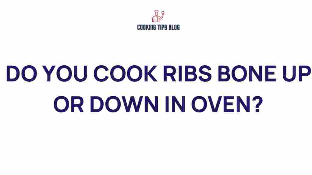 ribs-cooking-method-bone-up-or-down