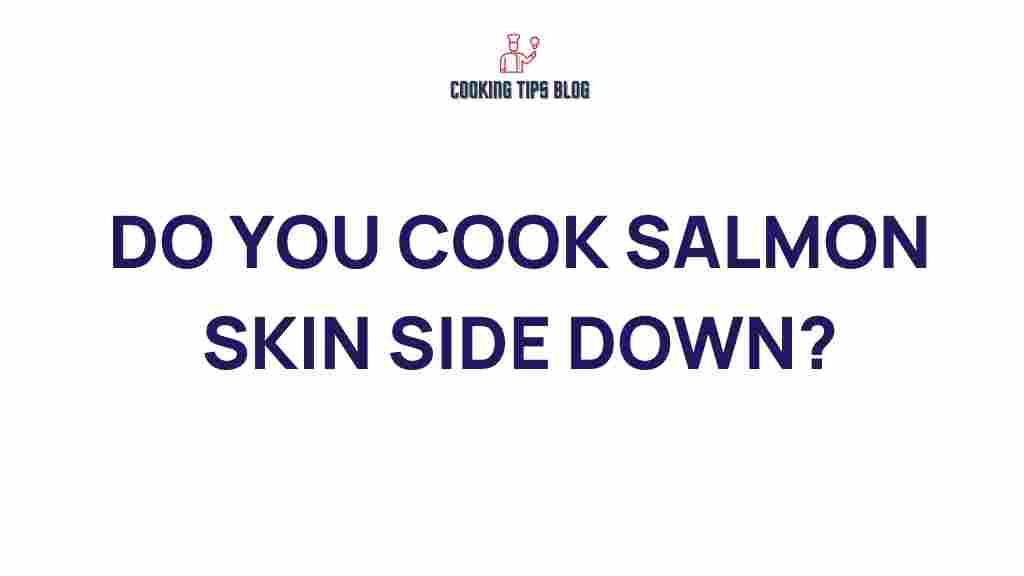 salmon-cooking-skin-side-down