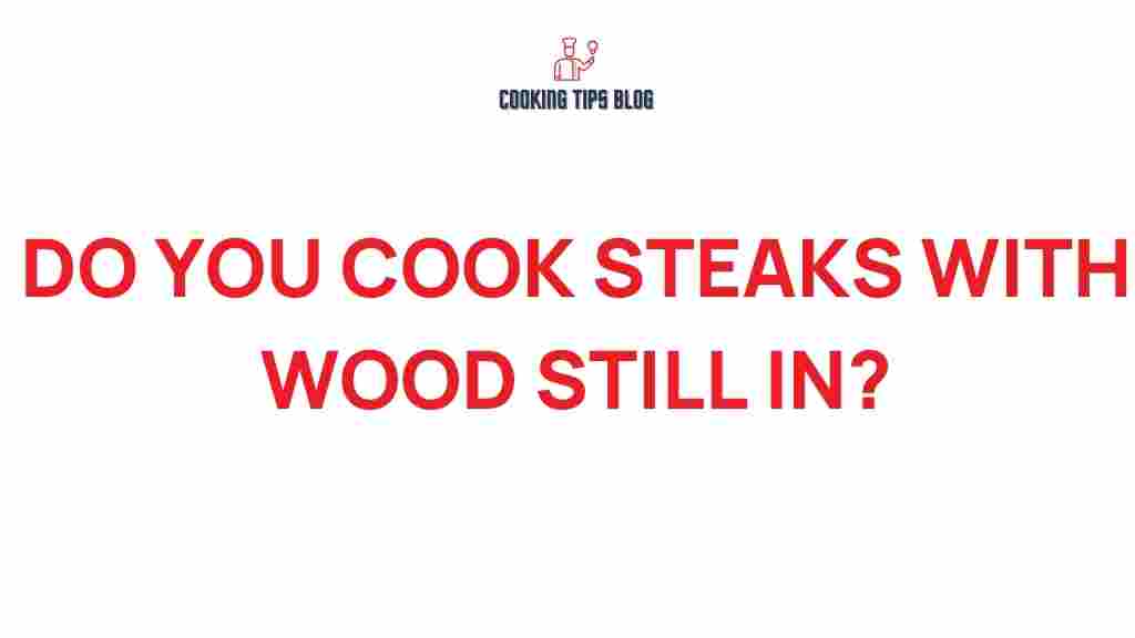 cooking-steaks-wood-still-in