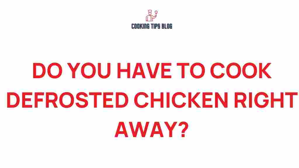 defrosted-chicken-cook-immediately