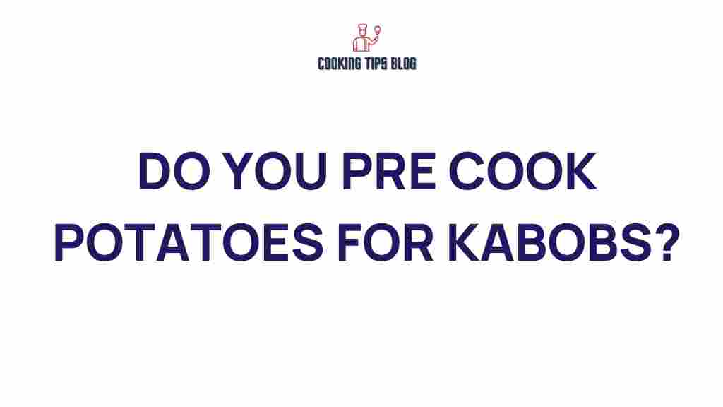 pre-cook-potatoes-kabobs