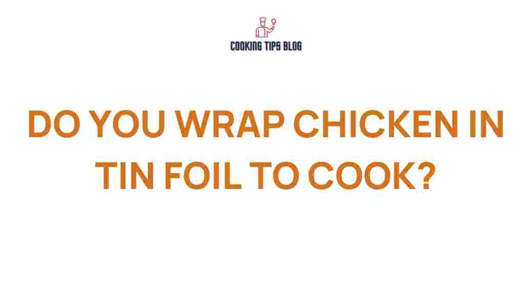chicken-cooking-tin-foil
