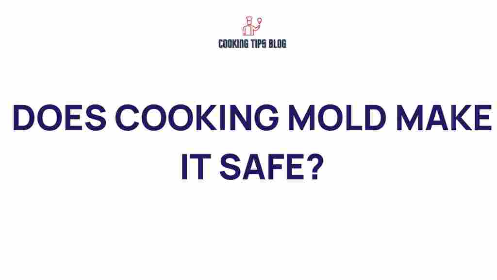 cooking-mold-make-safe