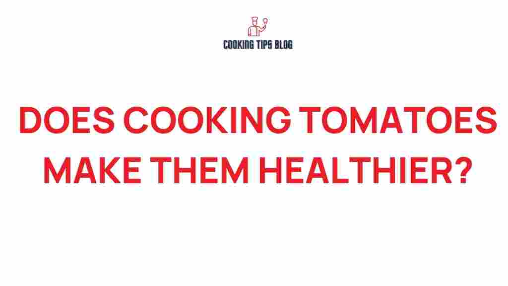 cooking-tomatoes-health-benefits