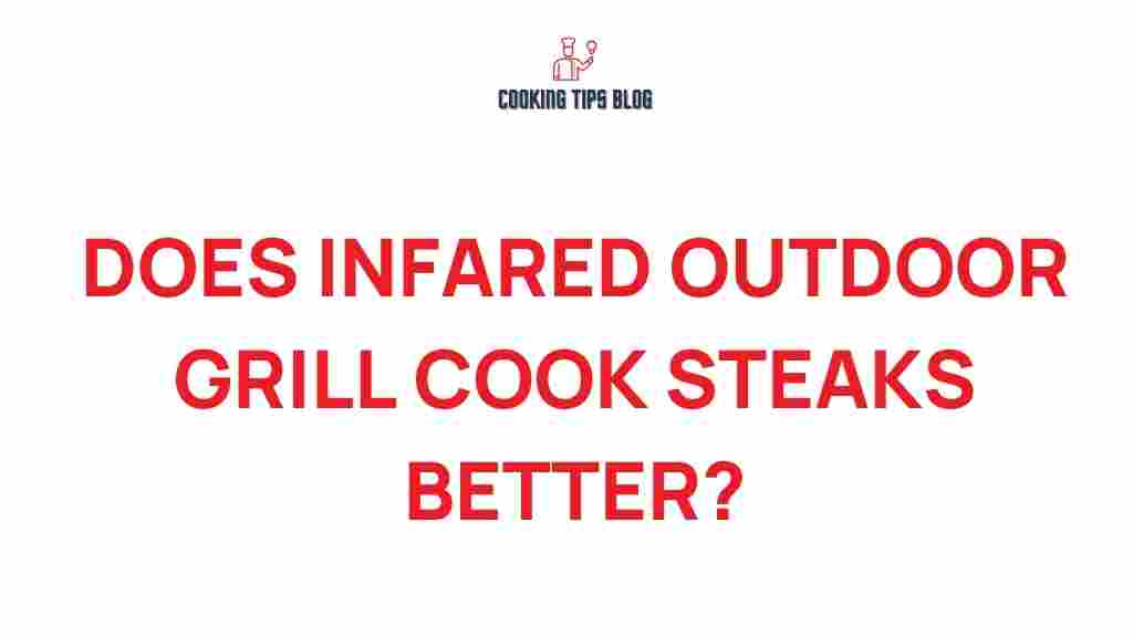 infrared-outdoor-grill-cook-steaks-better