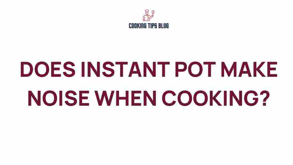 instant-pot-make-noise-while-cooking