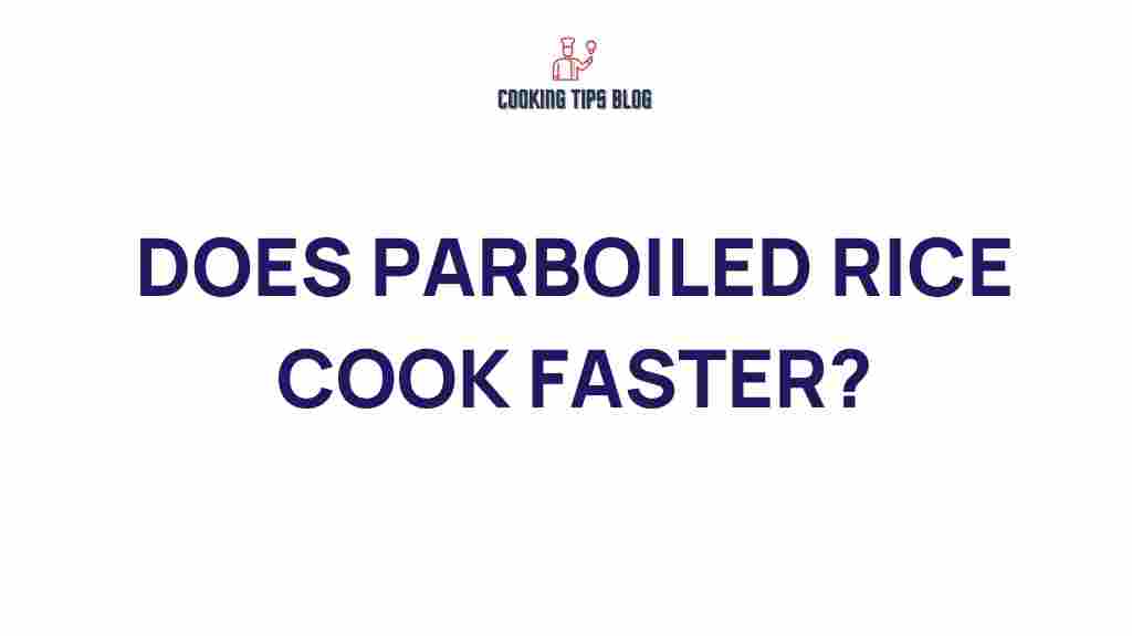 does-parboiled-rice-cook-faster