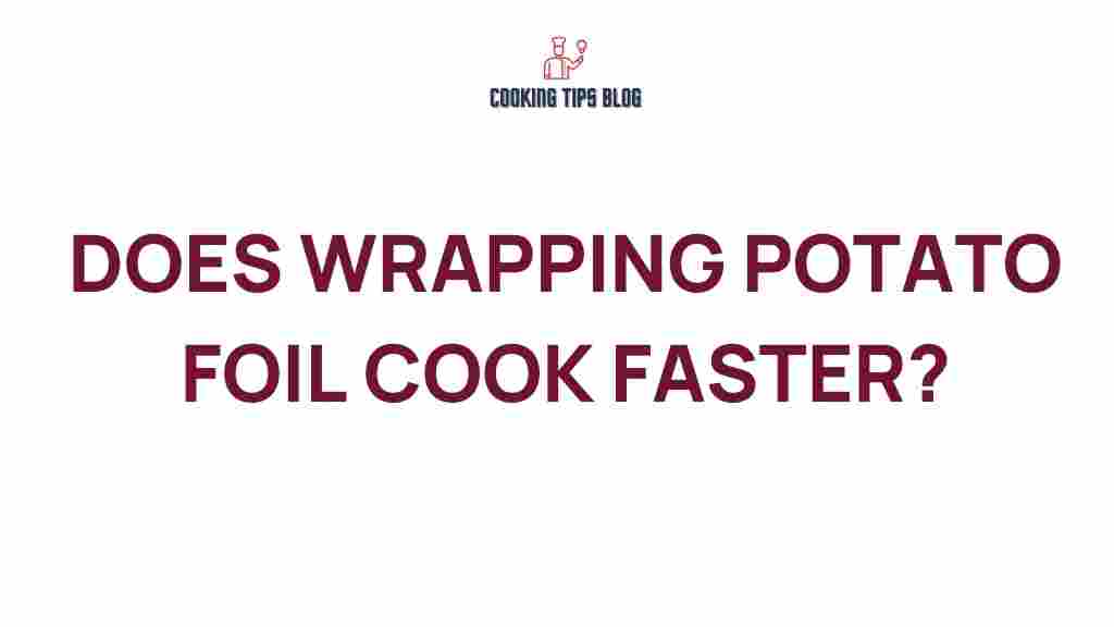 wrapping-potatoes-foil-cook-faster