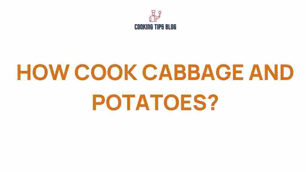 how-cook-cabbage-and-potatoes