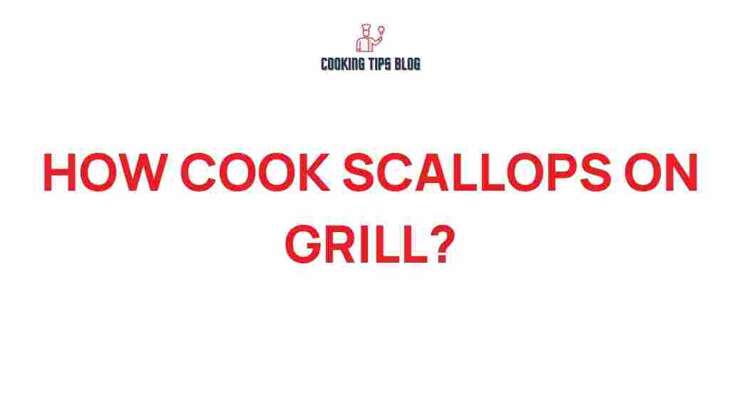 grilling-scallops-tips-techniques