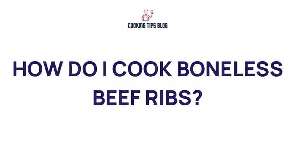 boneless-beef-ribs-cooking-techniques