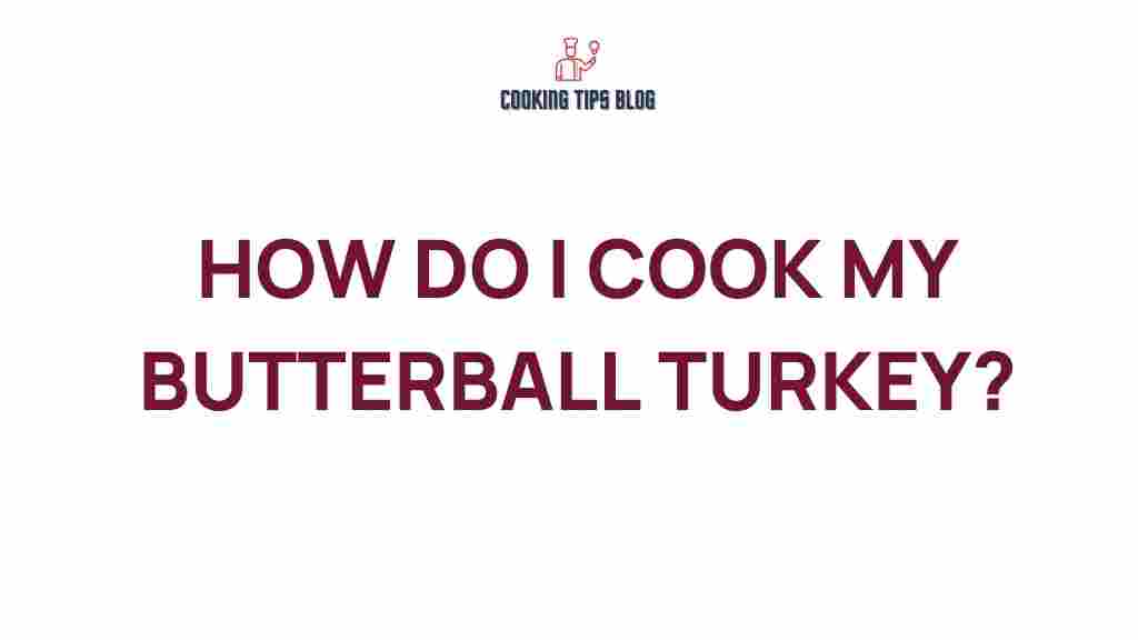 butterball-turkey-cooking-tips