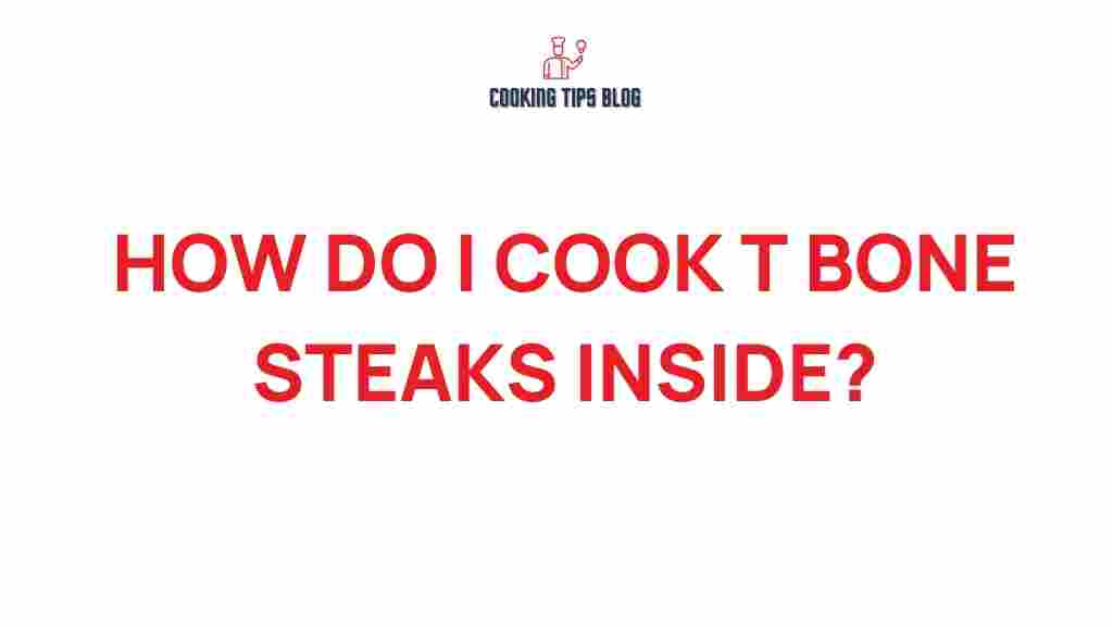 cooking-t-bone-steaks-indoors