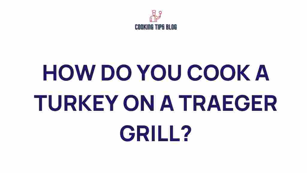 cooking-turkey-traeger-grill