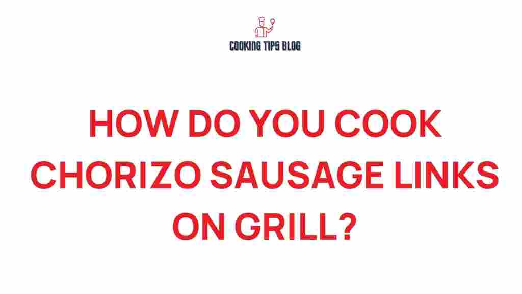 chorizo-cooking-tips-grill