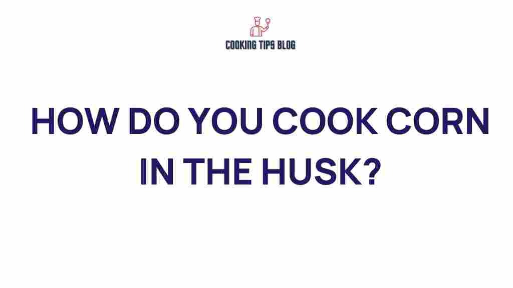 cook-corn-in-the-husk