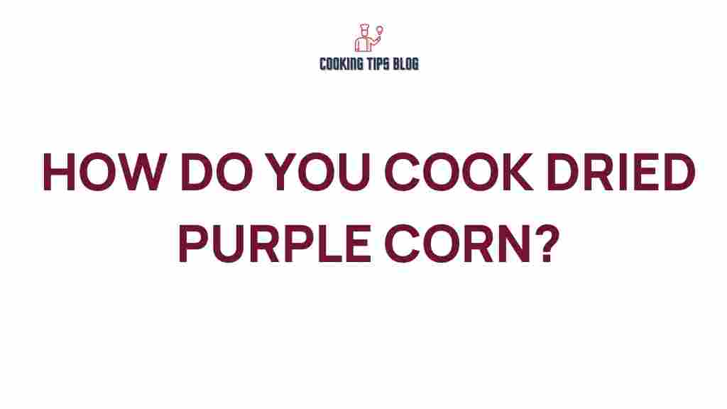 cooking-dried-purple-corn