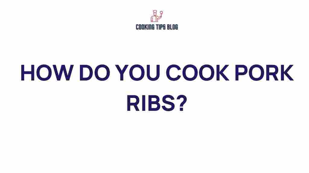 how-to-cook-pork-ribs