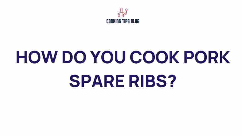 how-do-you-cook-pork-spare-ribs
