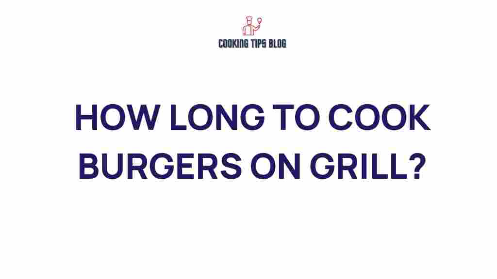 how-long-to-cook-burgers-on-grill