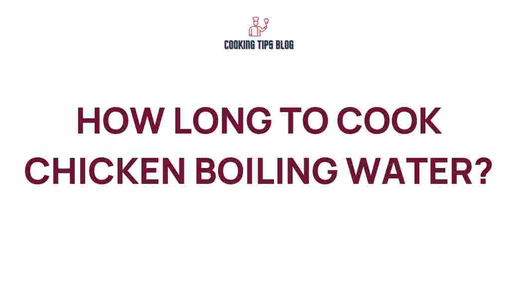 how-long-to-cook-chicken-boiling-water