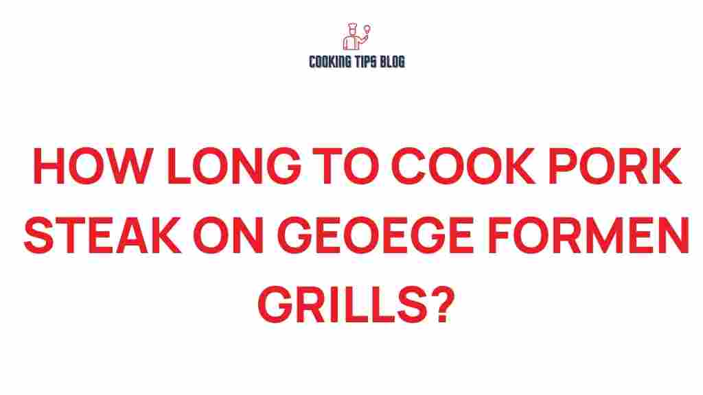 how-long-to-cook-pork-steak-george-foreman-grills