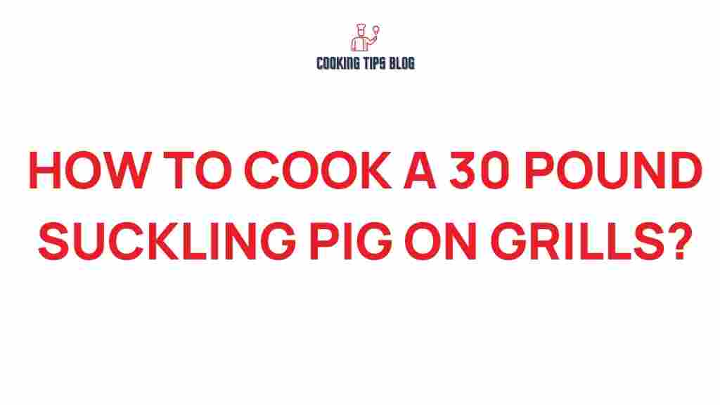 suckling-pig-grilling-techniques