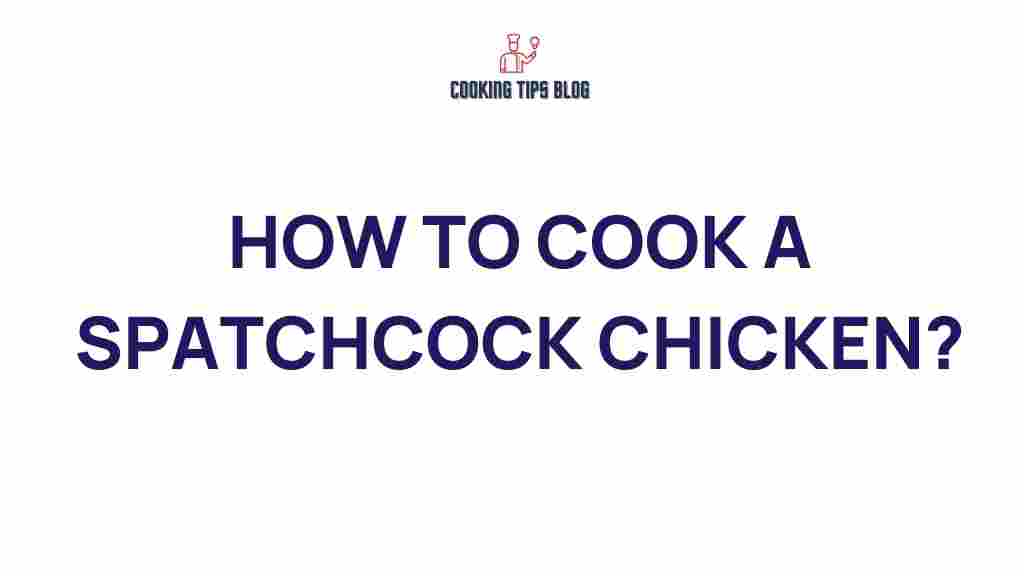 spatchcock-chicken-cooking-techniques