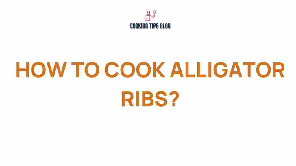 alligator-ribs-cooking-techniques