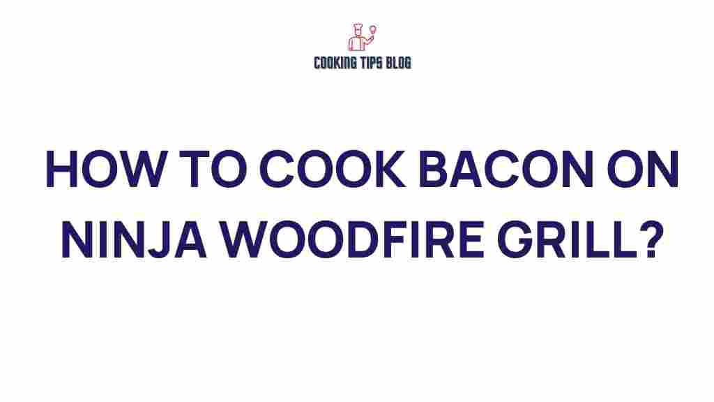 how-to-cook-bacon-ninja-woodfire-grill