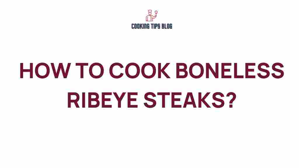 cooking-boneless-ribeye-steaks