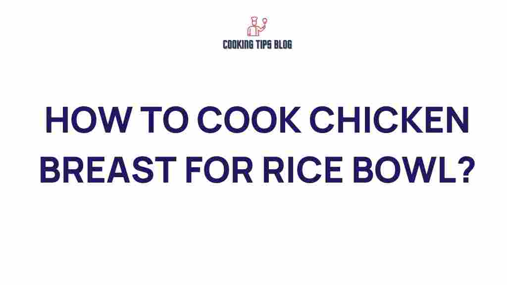 cooking-chicken-breast-rice-bowl