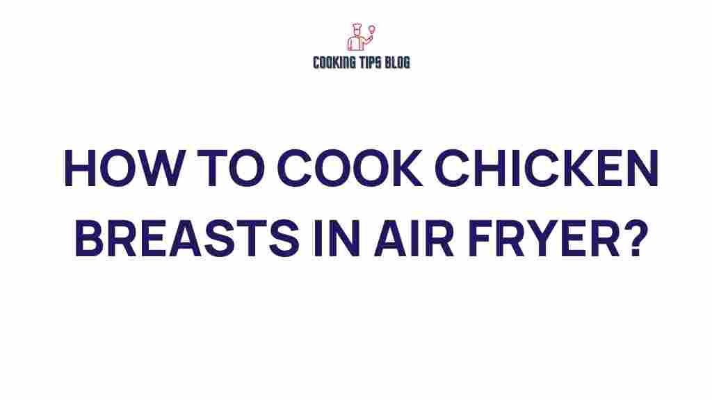 air-fryer-cook-chicken-breasts