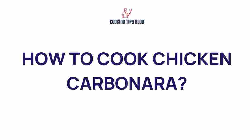 how-to-cook-chicken-carbonara