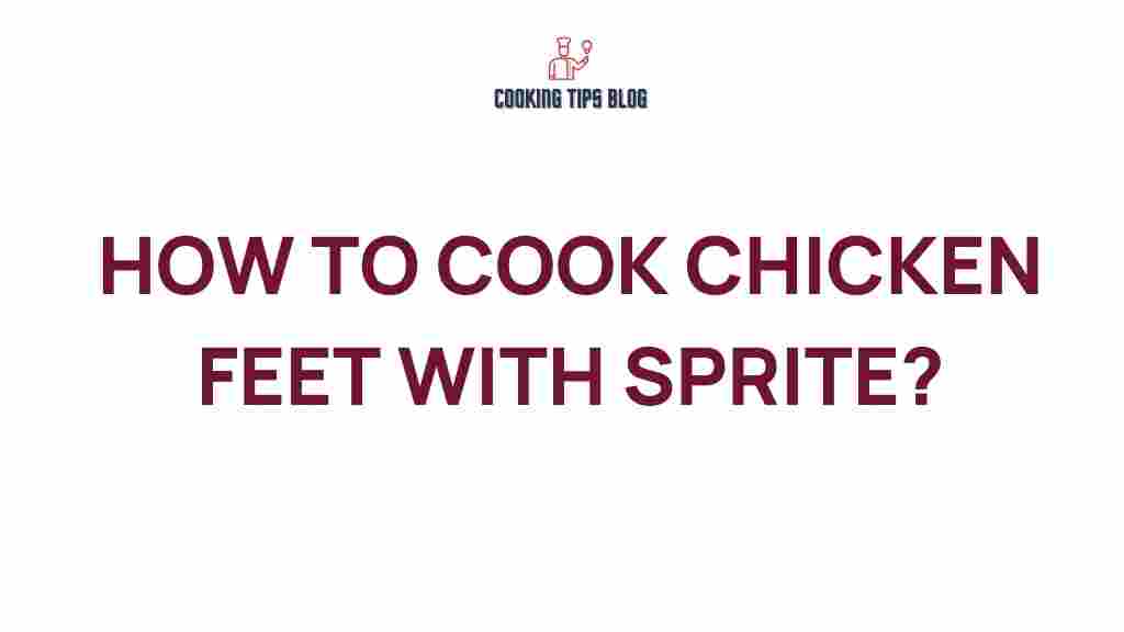 how-to-cook-chicken-feet-with-sprite