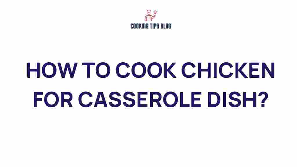 how-to-cook-chicken-for-casserole