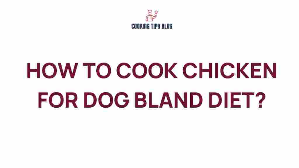 cooking-chicken-dog-bland-diet