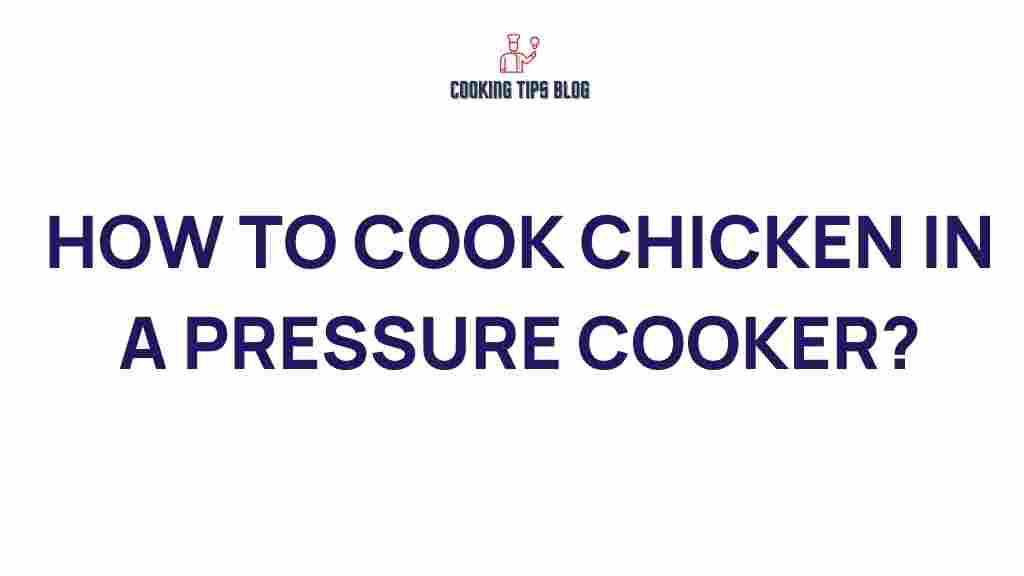 how-to-cook-chicken-in-a-pressure-cooker