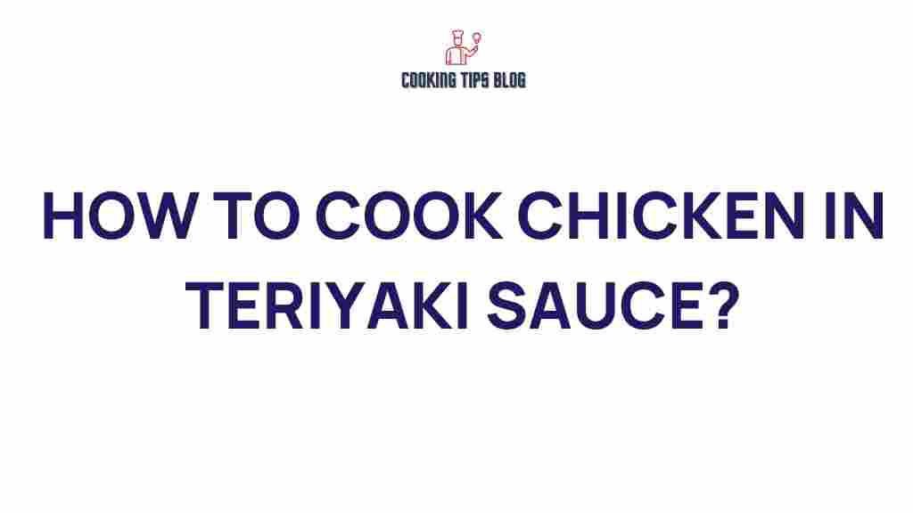 how-to-cook-chicken-in-teriyaki-sauce