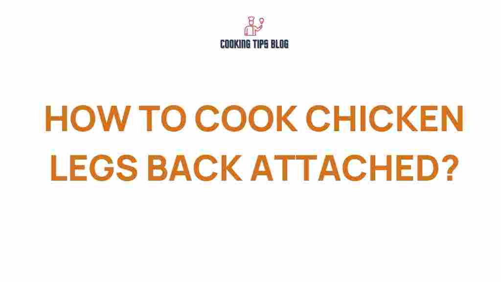 cooking-chicken-legs-back-attached