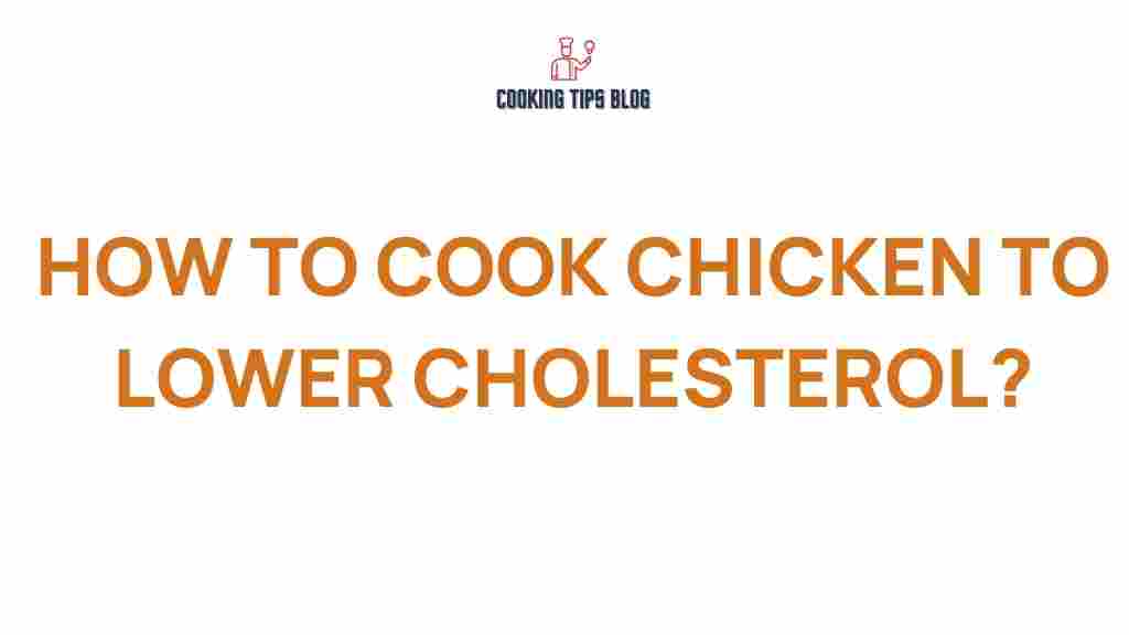 cooking-chicken-to-lower-cholesterol