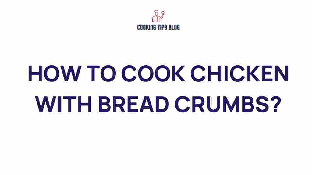 crispy-chicken-bread-crumb-guide