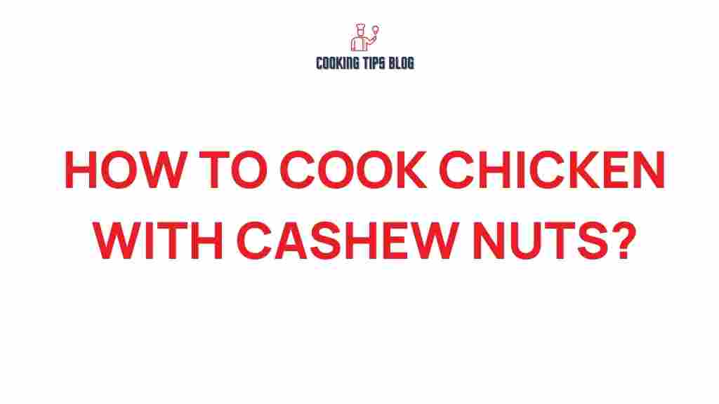 cooking-chicken-with-cashew-nuts